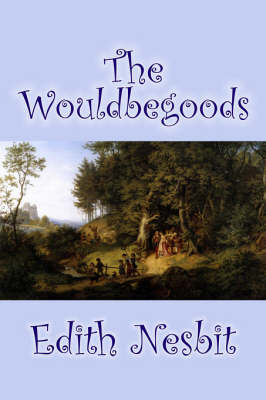 The Wouldbegoods (Paperback)