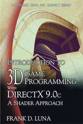 Introduction to 3D Game Programming with DirectX 9.0c: A Shader Approach (Paperback)