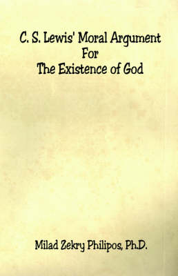 C. S. Lewis' Moral Argument for the Existence of God (Paperback)