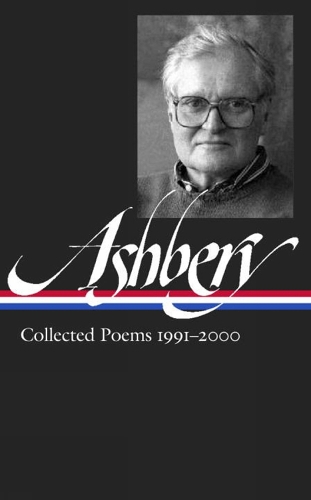 John Ashbery: Collected Poems 1991-2000: Library of America #297 (Hardback)