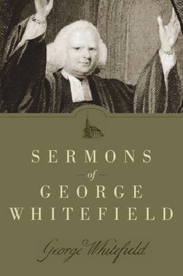 Sermons of George Whitefield (Hardback)