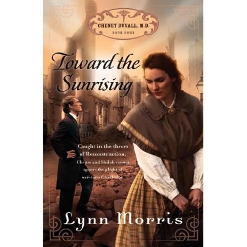 Toward the Sunrising - Cheney Duvall MD Series 4 (Paperback)