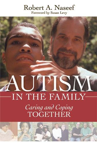 Autism in the Family: Caring and Coping Together (Paperback)
