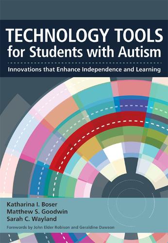 Technology Tools for Students with Autism: Innovations that Enhance Independence and Learning (Paperback)