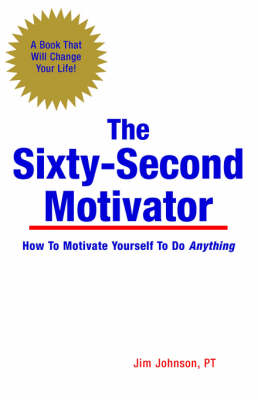 The Sixty-Second Motivator (Paperback)