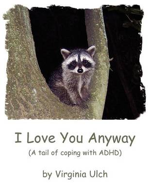 I Love You Anyway (Paperback)