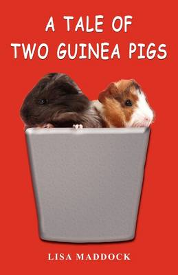 A Tale of Two Guinea Pigs (Paperback)