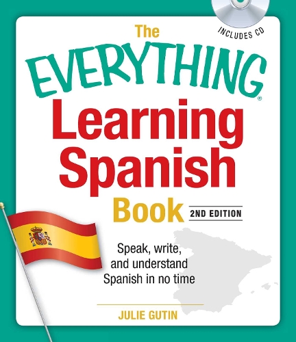 The Everything Learning Spanish Book with CD: Speak, Write, and Understand Basic Spanish in No Time - Everything (R) (Paperback)