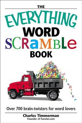 Everything Word Scramble Book: Over 700 Brain Twisters for Word Lovers (Paperback)