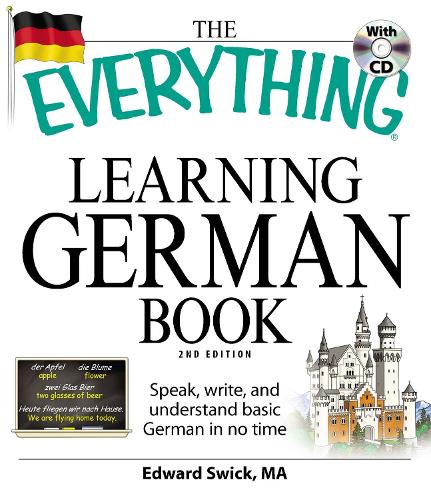 The Everything Learning German Book: Speak, write, and understand basic German in no time - Everything (R) (Paperback)