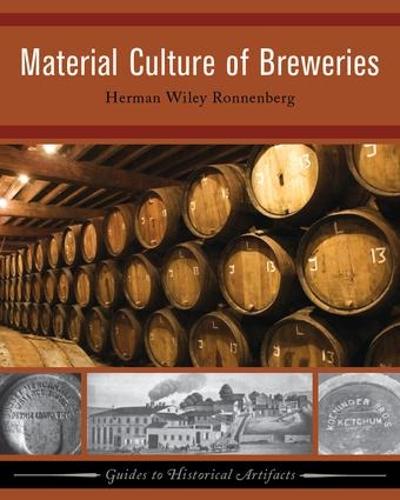 Material Culture of Breweries (Paperback)