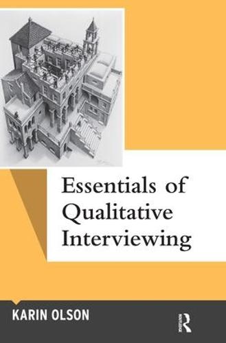 Essentials of Qualitative Interviewing - Qualitative Essentials (Paperback)