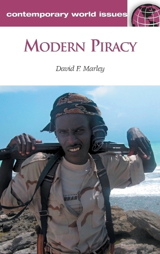 Modern Piracy: A Reference Handbook - Contemporary World Issues (Hardback)