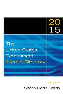The United States Government Internet Directory, 2015 (Paperback)