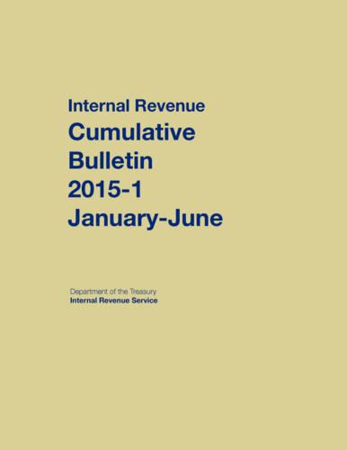 Internal Revenue Service Cumulative Bulletin: 2015-1 (January-June) (Hardback)