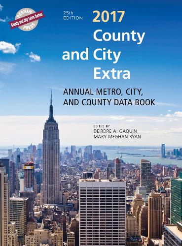 County and City Extra 2017: Annual Metro, City, and County Databook - County and City Extra Series (Hardback)