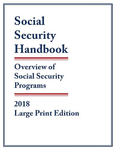 Social Security Handbook 2018: Overview of Social Security Programs (Paperback)