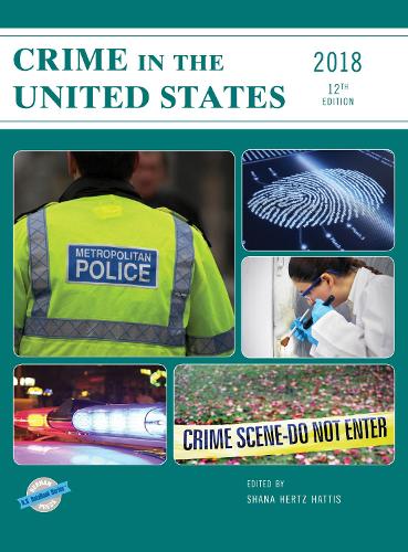Crime in the United States 2018 - U.S. DataBook Series (Hardback)