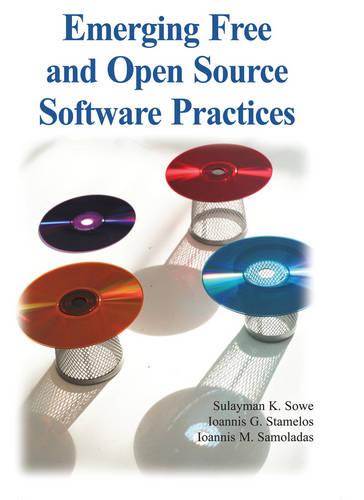 Emerging Free and Open Source Software Practices (Hardback)