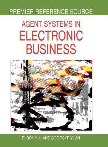 Agent Systems in Electronic Business (Hardback)