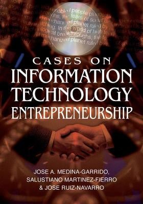 Cases on Information Technology Entrepreneurship (Hardback)
