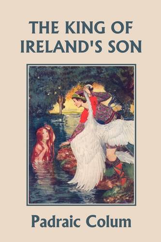 The King of Ireland's Son, Illustrated Edition (Yesterday's Classics) (Paperback)