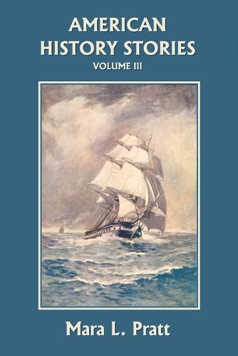 American History Stories, Volume III (Paperback)