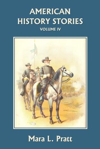 American History Stories, Volume IV (Paperback)