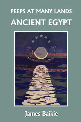 Peeps at Many Lands: Ancient Egypt (Yesterday's Classics) (Paperback)