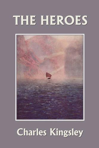 The Heroes, Illustrated Edition (Yesterday's Classics) (Paperback)