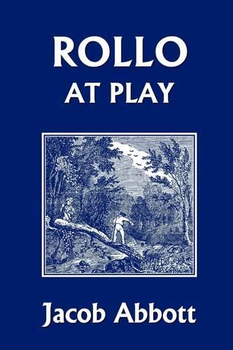Rollo at Play (Yesterday's Classics) (Paperback)