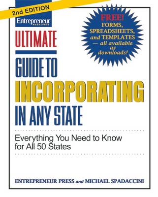 Ultimate Guide to Incorporating In Any State: Everything You Need to Know (Paperback)