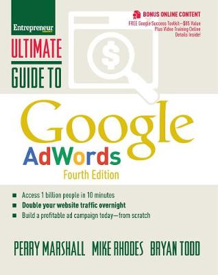 Ultimate Guide to Google AdWords: How to Access 100 Million People in 10 Minutes - Ultimate Series (Paperback)