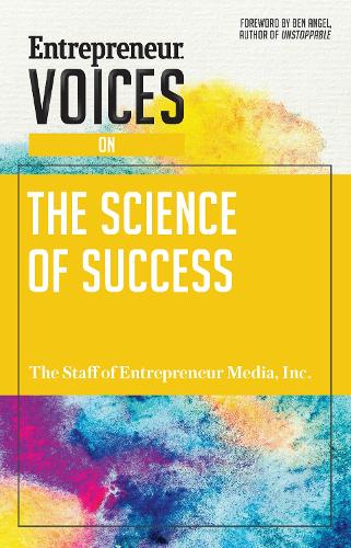 Entrepreneur Voices on the Science of Success - Entrepreneur Voices (Paperback)