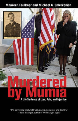 Murdered by Mumia: A Life Sentence of Loss, Pain, and Injustice (Paperback)