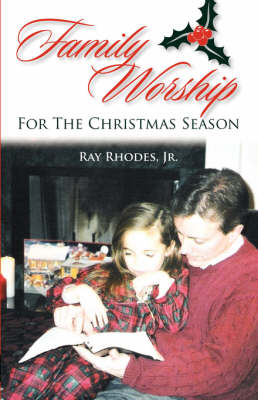 Family Worship for the Christmas Season (Paperback)
