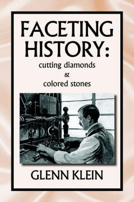 faceting history: cutting diamonds (Hardback)
