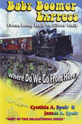 Baby Boomers Express: From Long Hair to Silver Hair (Hardback)