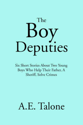The Boy Deputies (Paperback)