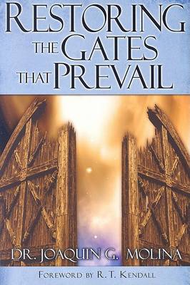 Restoring The Gates That Prevail (Paperback)