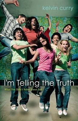 I'm Telling the Truth: What You Didn't Know about God (Paperback)