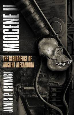 Miocene II: The Resurgence of Ancient Alexandria (Paperback)