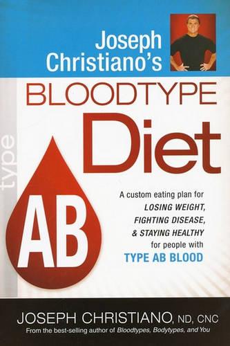 Joseph Christiano's Bloodtype Diet, Type AB (Paperback)