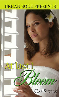 At Last I Bloom (Paperback)