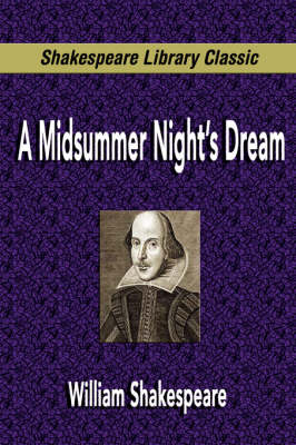 A Midsummer Night's Dream (Shakespeare Library Classic) (Paperback)