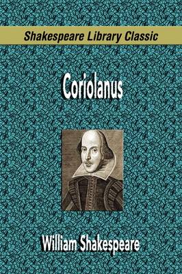 Coriolanus (Shakespeare Library Classic) (Paperback)