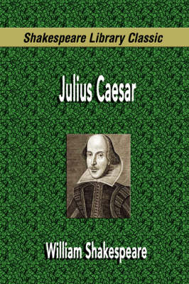 Julius Caesar (Shakespeare Library Classic) (Paperback)