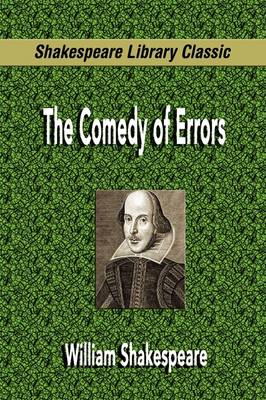 The Comedy of Errors (Shakespeare Library Classic) (Paperback)