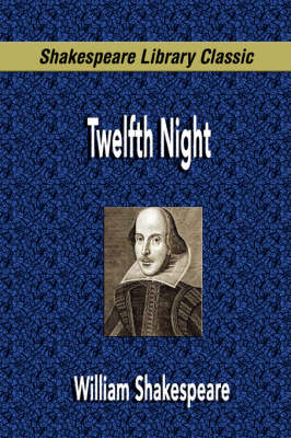 Twelfth Night (Shakespeare Library Classic) (Paperback)
