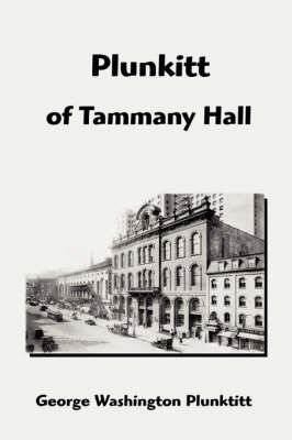 Plunkitt of Tammany Hall (Paperback)